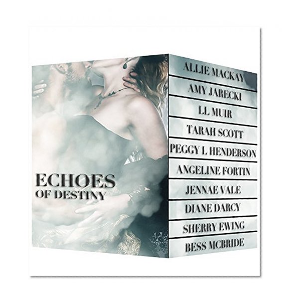 Echoes of Destiny Over 2000 Pages of Time Travel Romance