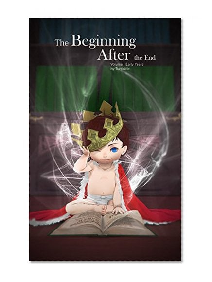 Book Cover The Beginning After The End (Early Years Book 1)