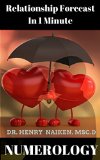 Numerology: Relationship Forecast In 1 Minute