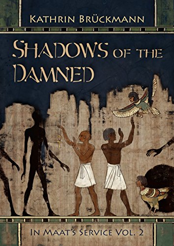 Shadows of the Damned: In Maat's Service Vol. 2