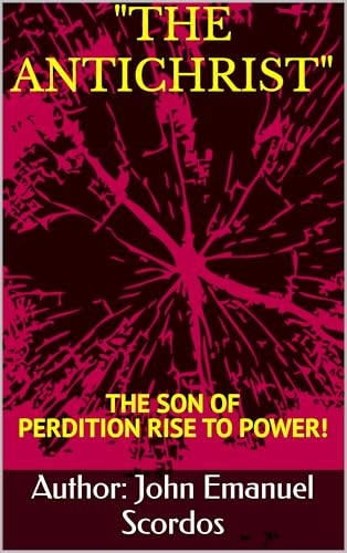 The Secret Warfare: Rise of the Antichrist!: The battle has always been for your very soul. (The Secret Warfare. Book 1)
