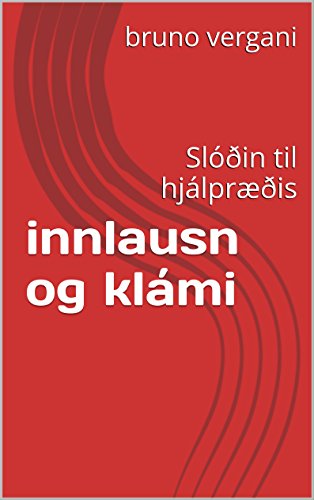 innlausn  og  klámi: Slóðin til hjálpræðis (Italian Edition)