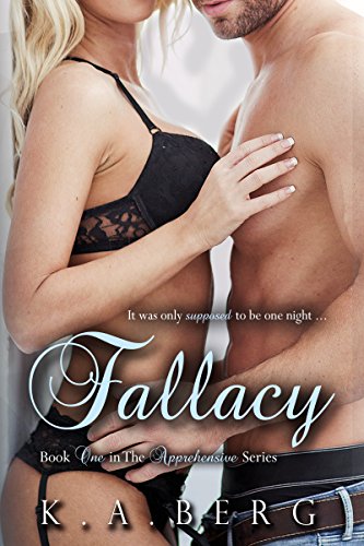 Fallacy (Apprehensive Series Book 1)