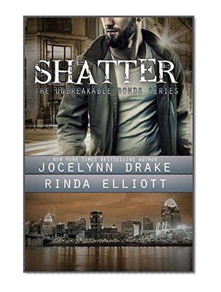 Book Cover Shatter (Unbreakable Bonds Series Book 2)