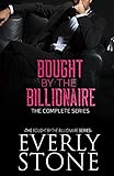 Bought by the Billionaire: The Complete Series: A Dark Romance