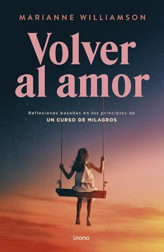 Volver al amor (Vintage) (Spanish Edition)