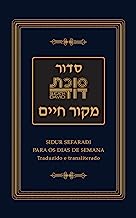 Sidur: Sidur Sefaradi Para os Dias de Semana - Traduzido e Transliterado (Portuguese Edition)