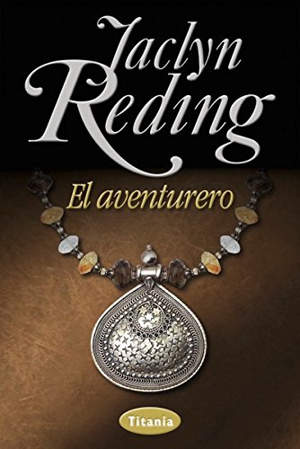 El aventurero (Titania época) (Spanish Edition)