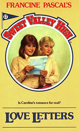 Love Letters (Sweet Valley High Book 17)