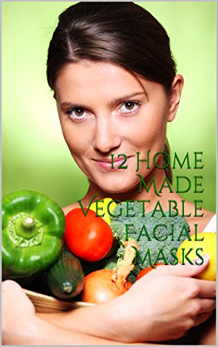 12 Home Made Vegetable Facial Masks: Love Your Skin. Take care of your skin the natural way. No more expensive products. Treat your self the natural way and become your own beautician...