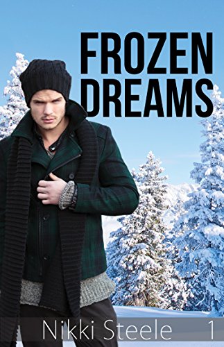 Frozen Dreams: A Sexy Billionaire Romance (The Baker & the Billionaire Book 1)