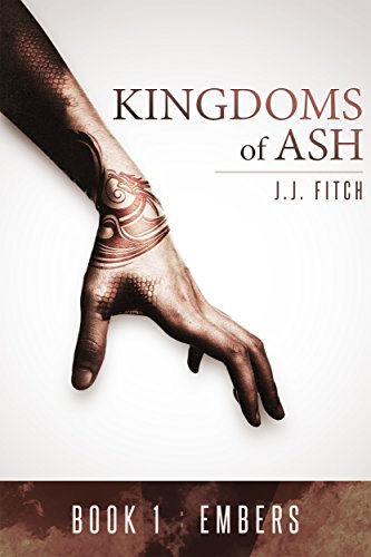 Embers: A Young Adult Fantasy Novel (Kingdoms of Ash - Book 1)