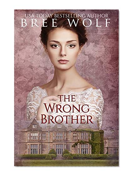 Book Cover The Wrong Brother: A Regency Romance (A Forbidden Love Novella Series Book 1)