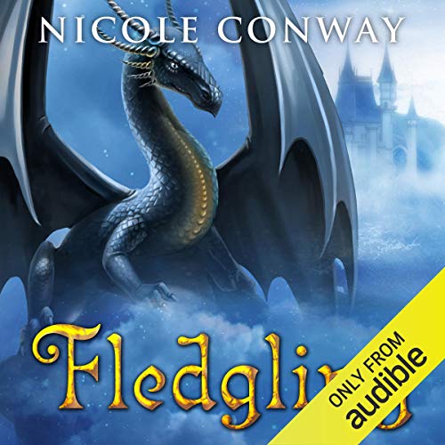 Fledgling: The Dragonrider Chronicles, Book 1