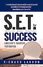 S.E.T. for Success: a roadmap to transform your business