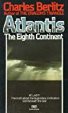 Atlantis: The Eighth Continent by Charles Berlitz (April 12,1985)