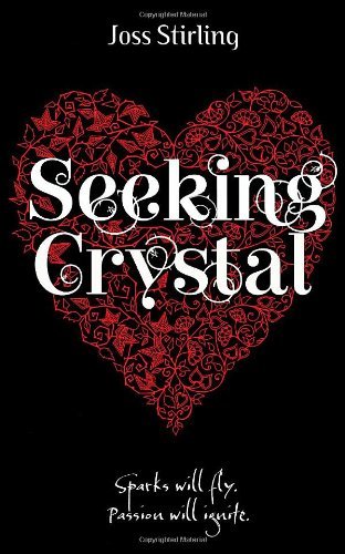 Seeking Crystal by Joss Stirling (November 04,2012)