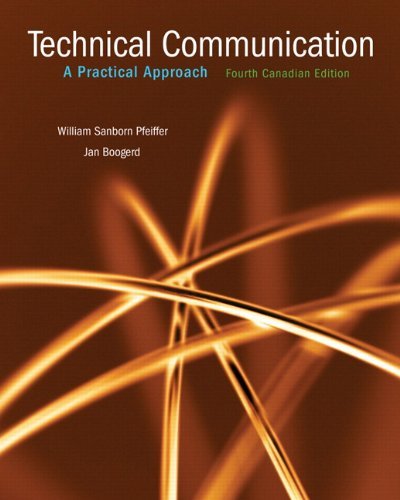 Technical Communication, Fourth Canadian Edition (4th Edition) by William S. Pfeiffer (April 17,2006)