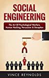 Social Engineering: The Art of Psychological Warfare, Human Hacking, Persuasion, and Deception (Networking, Cyber Security, ITSM, CCNA, Hacking) (English Edition)