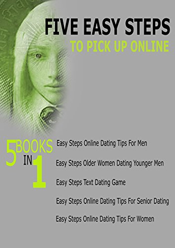 Pickup Artist (PUA): 5 Easy Steps to Pickup Girls Online: 5 Books in 1