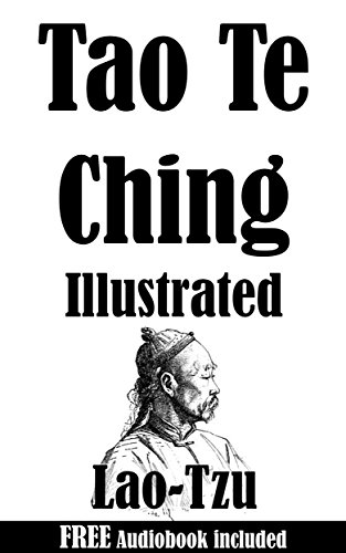 Tao Te Ching: Illustrated & Comes with a Free Audiobook (English Edition)