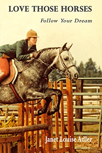 Love Those Horses: Follow Your Dream