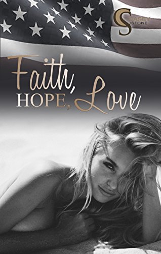 Faith, Hope, Love (Female Lovestories by Casey Stone 1) (German Edition)