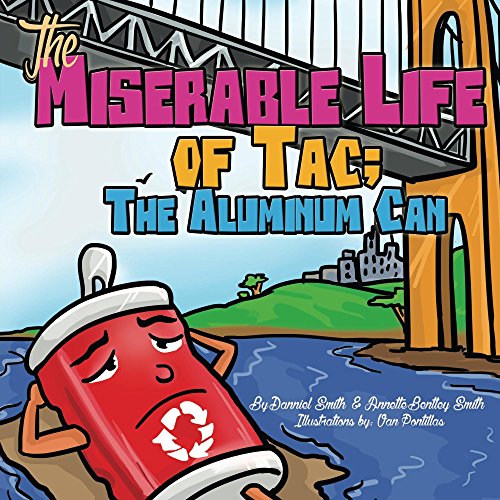 The Miserable Life of Tac: The Aluminum Can