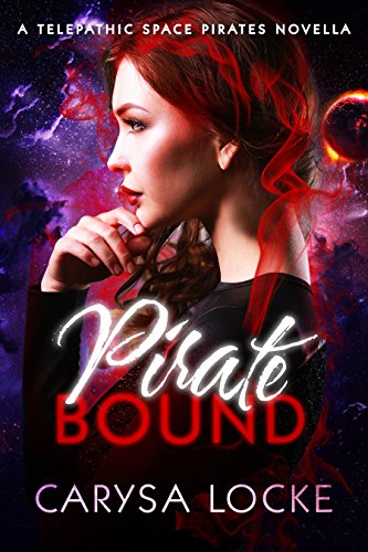 Pirate Bound: A Prequel (Telepathic Space Pirates)