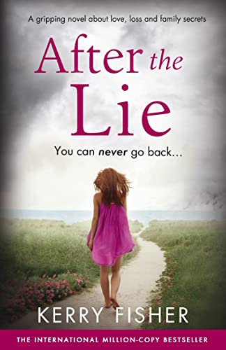 Book Cover After the Lie: A gripping novel about love, loss and family secrets