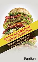 Genetically Modified Foods : Banned By Other Countries but is a main staple of our diet! (Genetically modified organisms, Gmo, Food that ruin your life, ... Foods, organic food, Food addiction Book 1)