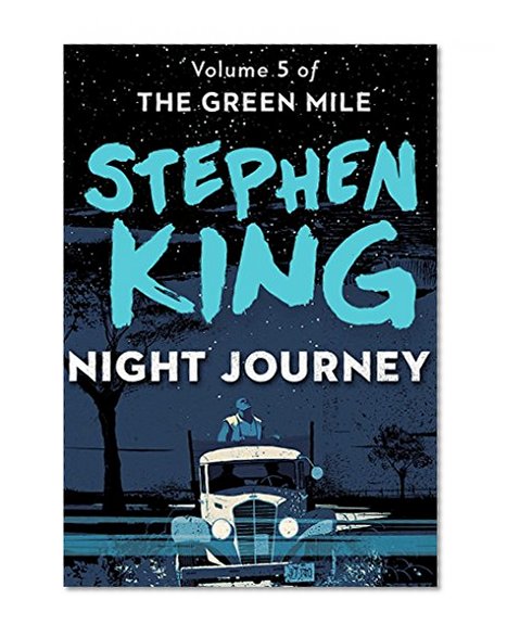 Night Journey (The Green Mile Book 5)