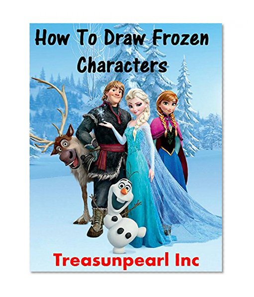 HOW TO DRAW FROZEN CHARACTERS - UNOFFICIAL