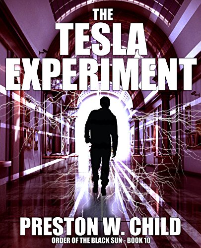 The Tesla Experiment (Order of the Black Sun Book 10)