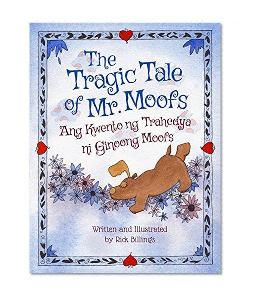 The Tragic Tale of Mr. Moofs: Tagalog & English Dual Text