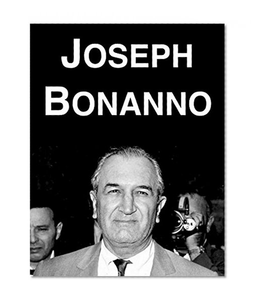 Joseph Bonanno: The Man Who Built An Empire