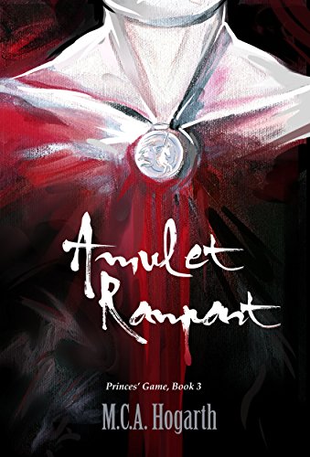Amulet Rampant (Princes' Game Book 3)