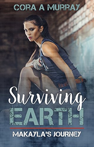 Book Cover Surviving Earth: Makayla's Journey