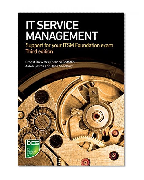 IT Service Management: Support for your ITSM Foundation exam