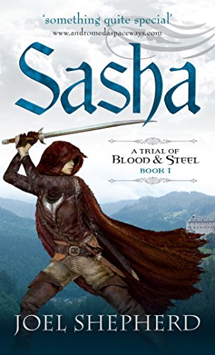Book Cover Sasha: A Trial of Blood and Steel (A Trial of Blood and Steel Book One 1)