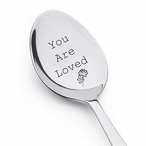 You are Loved Spoon with Rose Engraved Coffee Or Tea Spoon Special Occasion Spoon # 41