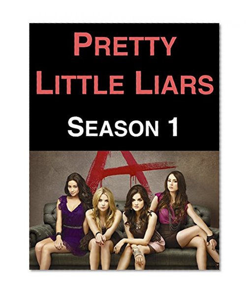 Pretty Little Liars: Season 1