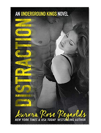 Distraction: An underground kings novel (Underground Kings Series Book 3)