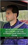 Pass Your Florida DMV Test Guaranteed! 50 Real Test Questions! Florida DMV Practice Test Questions