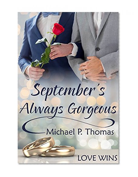 September's Always Gorgeous (Love Wins (JMS Books))