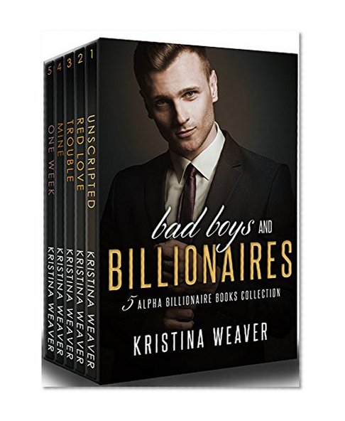 BAD BOYS and BILLIONAIRES: 5 Alpha Billionaire Romance Books Collection