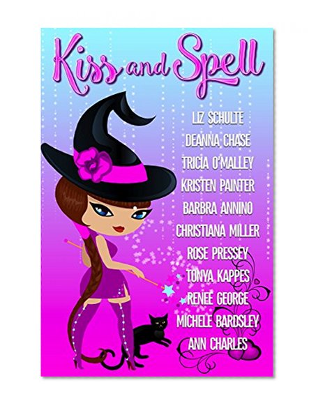 Kiss and Spell (11 Valentine's Day Paranormal Short Stories)