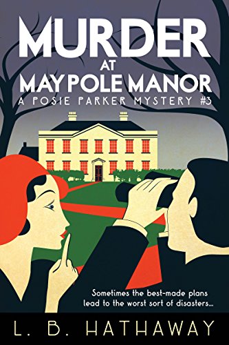 Book Cover Murder at Maypole Manor: A Cozy Historical Murder Mystery (The Posie Parker Mystery Series Book 3)