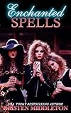 Enchanted Spells (Witches of Bayport) Book Three