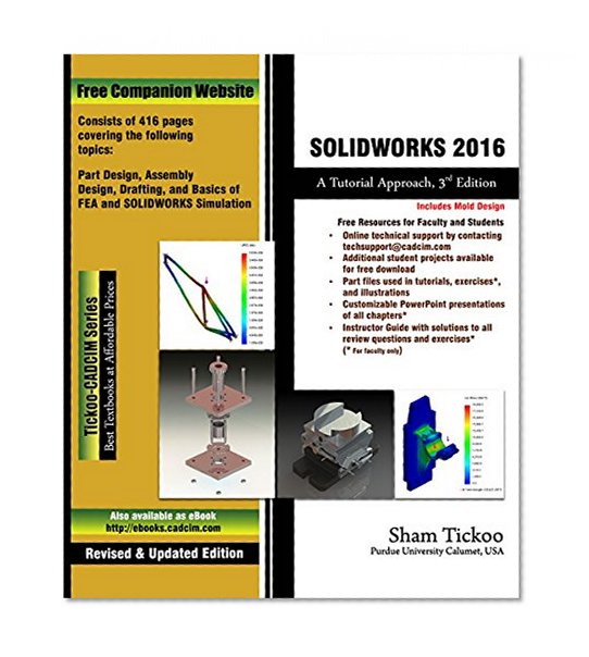 SOLIDWORKS 2016: A Tutorial Approach, 3rd Edition
